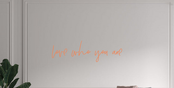 Custom text: love who you are